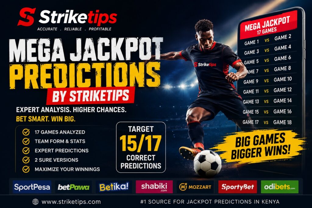 Accurate SportPesa Mega Jackpot Prediction Today – 17 Games